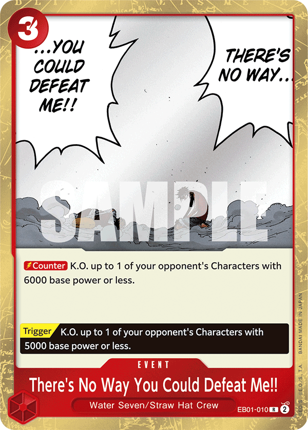 There's No Way You Could Defeat Me!! — EB01-010 EB01-010