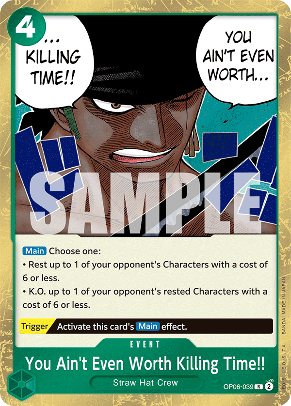 You Ain't Even Worth Killing Time!! — OP06-039 OP06-039