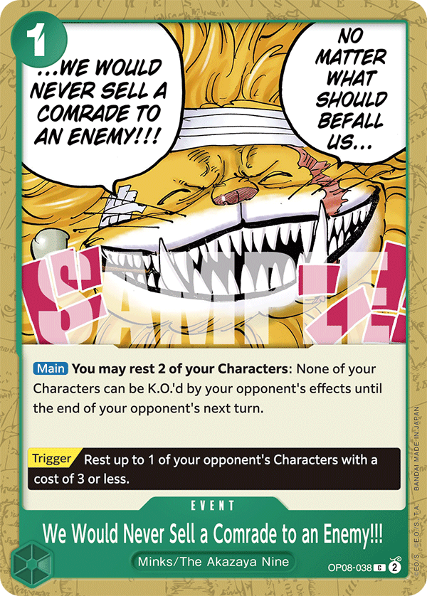We Would Never Sell a Comrade to an Enemy!!! — OP08-038 OP08-038