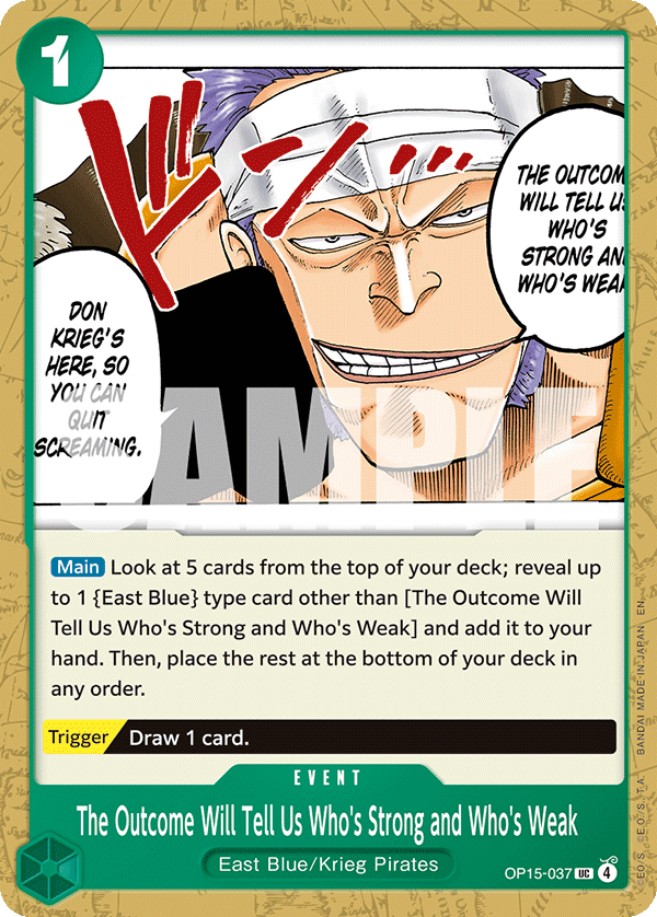 The Outcome Will Tell Us Who's Strong and Who's Weak — OP15-037 OP15-037